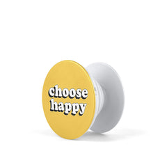 CHOOSE HAPPY POP SOCKET