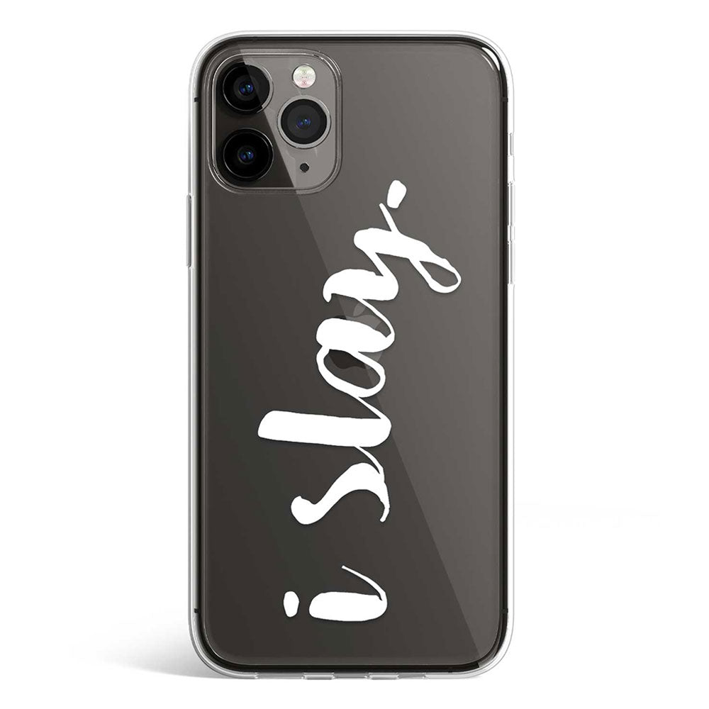 I SLAY phone cover available in iPhone, Samsung, Huawei, Oppo and Xiaomi covers. 
Choose your mobile model and buy now.