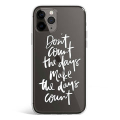 MAKE THE DAYS COUNT phone cover available in iPhone, Samsung, Huawei, Oppo and Xiaomi covers. 
Choose your mobile model and buy now.