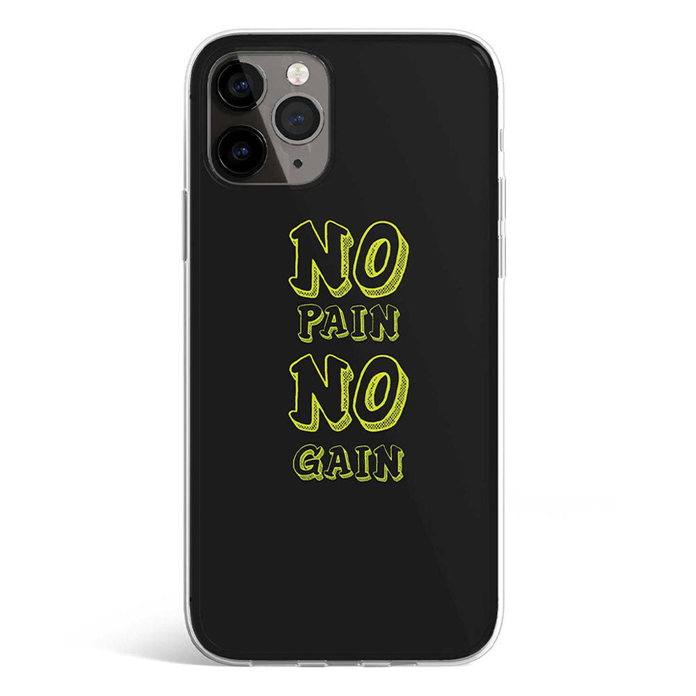 NO PAIN NO GAIN phone cover available in iPhone, Samsung, Huawei, Oppo and Xiaomi covers. 
Choose your mobile model and buy now.
