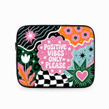 Positive Vibes Only Please laptop sleeve without strap