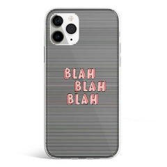 BLAH BLAH BLAH phone cover available in iPhone, Samsung, Huawei, Oppo and Xiaomi covers. 
Choose your mobile model and buy now. 
