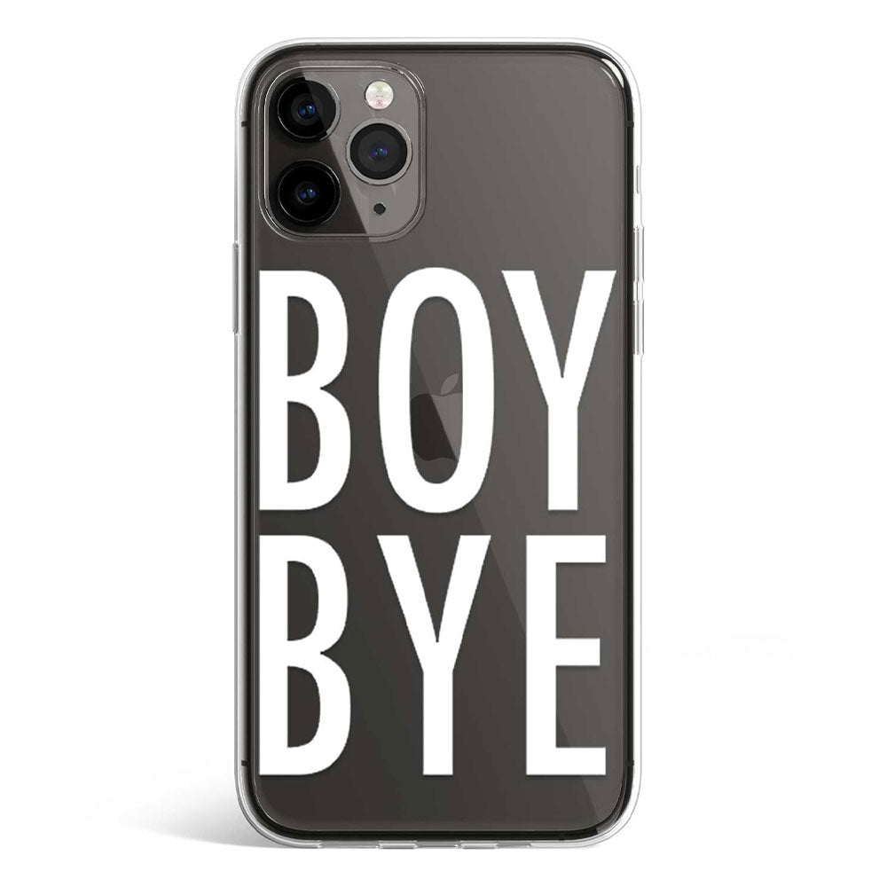 BOY BYE phone cover available in iPhone, Samsung, Huawei, Oppo and Xiaomi covers. 
Choose your mobile model and buy now. 

