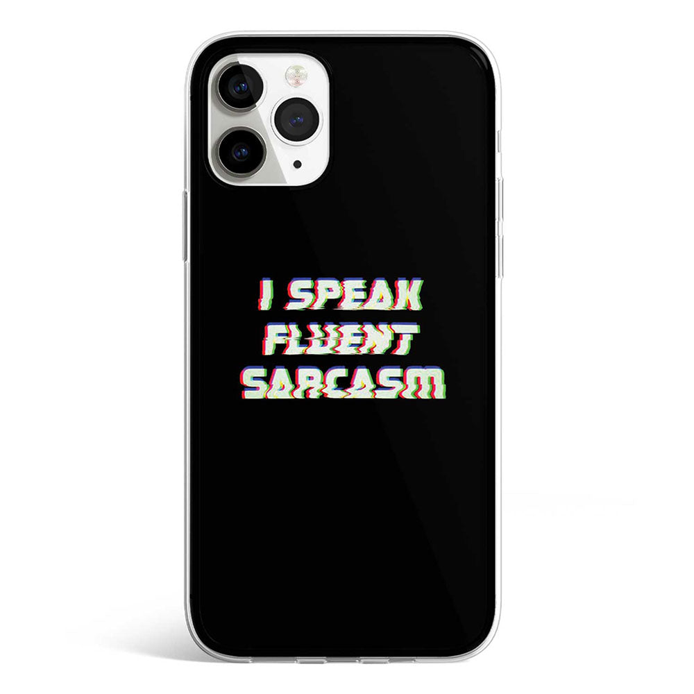 FLUENT SARCASM phone cover available in iPhone, Samsung, Huawei, Oppo and Xiaomi covers. 
Choose your mobile model and buy now. 
