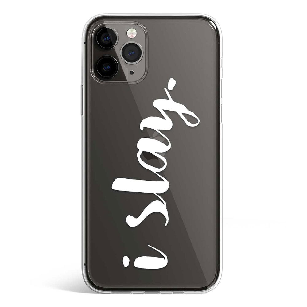 I SLAY phone cover available in iPhone, Samsung, Huawei, Oppo and Xiaomi covers. 
Choose your mobile model and buy now. 
